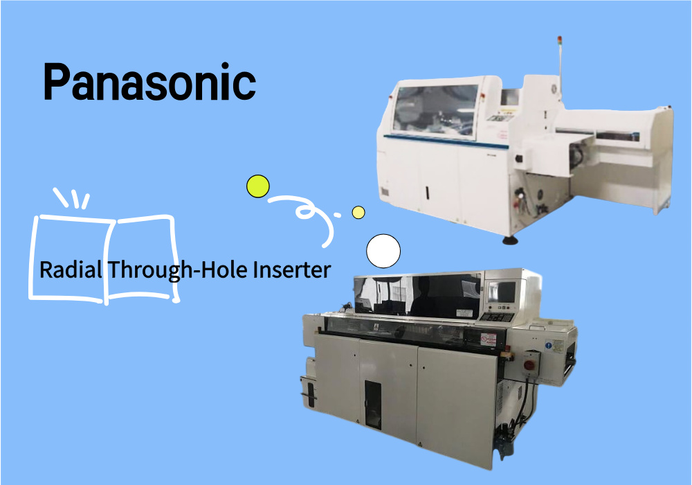 Panasonic Radial Through-Hole Inserter מוסיף חור רדיאלי של פנסוניק