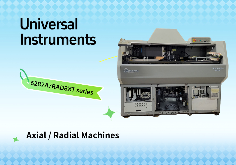 Universal Instruments axial radial machines מכונות רדיאליות ציריות של Universal Instruments